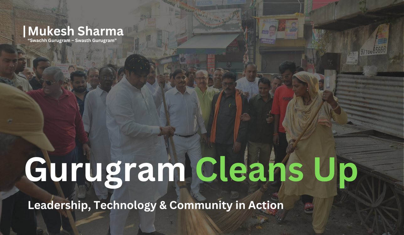 How MLA of Gurugram Mukesh Sharma Is Shaping City’s Growth